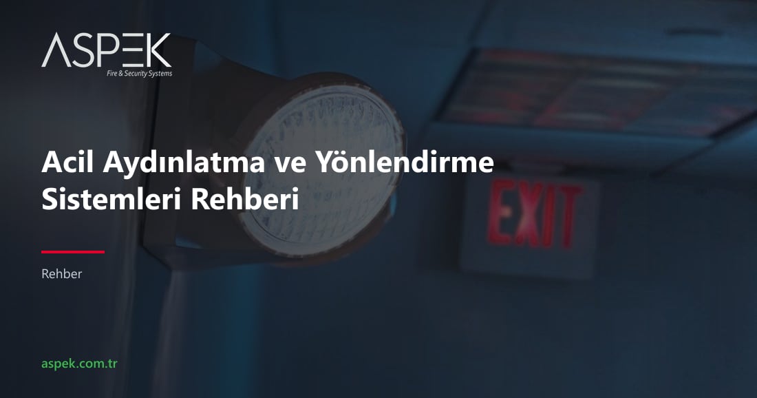 Acil Aydınlatma ve Yönlendirme Sistemleri Rehberi