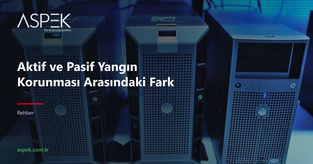 Aktif ve Pasif Yangın Korunması Arasındaki Fark