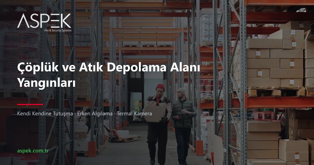 Çöplük ve Atık Depolama Alanı Yangınları