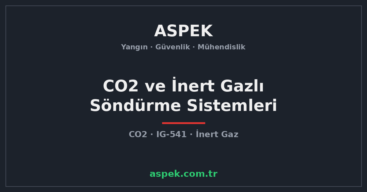 CO2 ve İnert Gazlı Söndürme Sistemleri