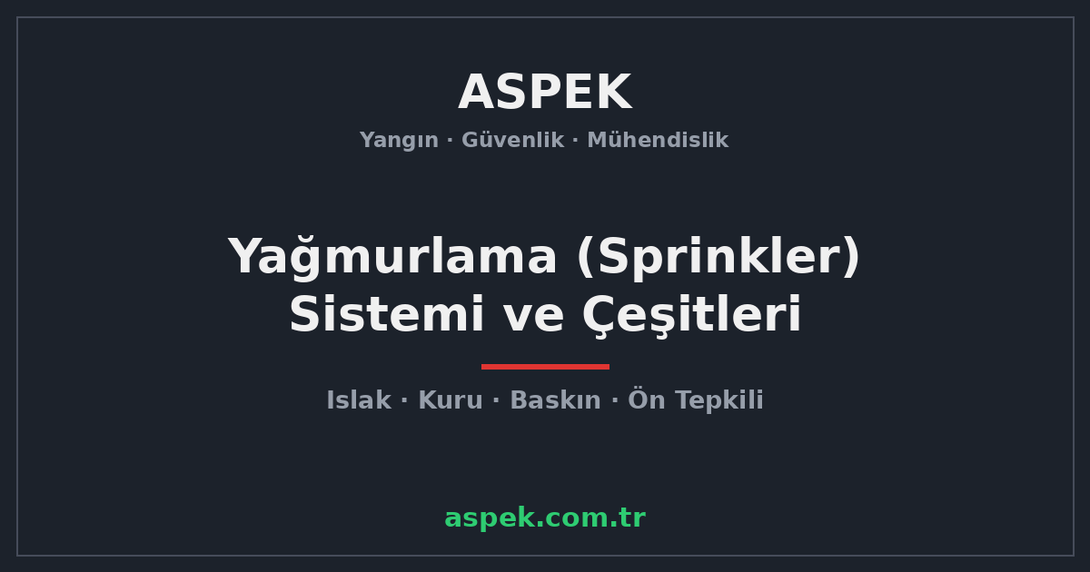 Yağmurlama (Sprinkler) Sistemi ve Çeşitleri
